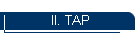 II. TAP